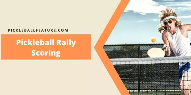 Pickleball Rally Scoring